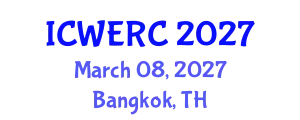 International Conference on Wildlife Ecology, Rehabilitation and Conservation (ICWERC) March 08, 2027 - Bangkok, Thailand