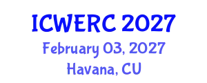 International Conference on Wildlife Ecology, Rehabilitation and Conservation (ICWERC) February 03, 2027 - Havana, Cuba