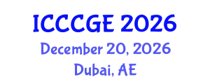 International Conference on Civil, Construction and Geological Engineering (ICCCGE) December 20, 2026 - Dubai, United Arab Emirates