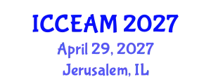 International Conference on Civil Engineering and Applied Mechanics (ICCEAM) April 29, 2027 - Jerusalem, Israel