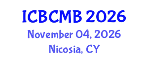 International Conference on Bioinformatics and Computational Molecular Biology (ICBCMB) November 04, 2026 - Nicosia, Cyprus