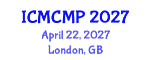 International Conference on Mathematical and Computational Methods in Physics (ICMCMP) April 22, 2027 - London, United Kingdom