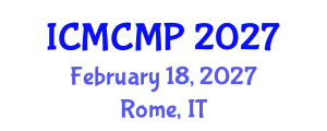 International Conference on Mathematical and Computational Methods in Physics (ICMCMP) February 18, 2027 - Rome, Italy