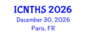 International Conference on Nuclear Thermal Hydraulics and Safety (ICNTHS) December 30, 2026 - Paris, France