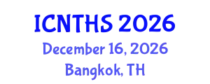 International Conference on Nuclear Thermal Hydraulics and Safety (ICNTHS) December 16, 2026 - Bangkok, Thailand