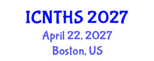International Conference on Nuclear Thermal Hydraulics and Safety (ICNTHS) April 22, 2027 - Boston, United States