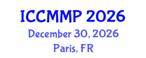 International Conference on Condensed Matter and Materials Physics (ICCMMP) December 30, 2026 - Paris, France