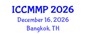 International Conference on Condensed Matter and Materials Physics (ICCMMP) December 16, 2026 - Bangkok, Thailand