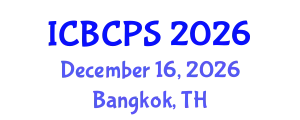 International Conference on Behavioral, Cognitive and Psychological Sciences (ICBCPS) December 16, 2026 - Bangkok, Thailand
