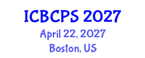 International Conference on Behavioral, Cognitive and Psychological Sciences (ICBCPS) April 22, 2027 - Boston, United States