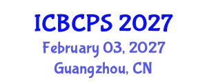 International Conference on Behavioral, Cognitive and Psychological Sciences (ICBCPS) February 03, 2027 - Guangzhou, China