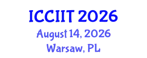 International Conference on Communication, Internet and Information Technology (ICCIIT) August 14, 2026 - Warsaw, Poland