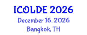 International Conference on Open Learning and Distance Education (ICOLDE) December 16, 2026 - Bangkok, Thailand