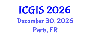 International Conference on Geographic Information Systems (ICGIS) December 30, 2026 - Paris, France