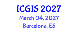 International Conference on Geographic Information Systems (ICGIS) March 04, 2027 - Barcelona, Spain