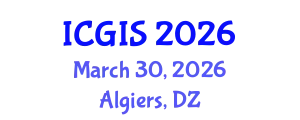 International Conference on Geographic Information Systems (ICGIS) March 30, 2026 - Algiers, Algeria