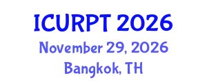 International Conference on Urban, Regional Planning and Transportation (ICURPT) November 29, 2026 - Bangkok, Thailand