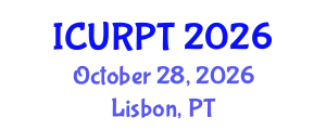 International Conference on Urban, Regional Planning and Transportation (ICURPT) October 28, 2026 - Lisbon, Portugal