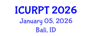 International Conference on Urban, Regional Planning and Transportation (ICURPT) January 05, 2026 - Bali, Indonesia