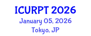 International Conference on Urban, Regional Planning and Transportation (ICURPT) January 05, 2026 - Tokyo, Japan