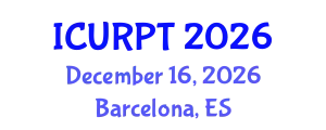 International Conference on Urban, Regional Planning and Transportation (ICURPT) December 16, 2026 - Barcelona, Spain
