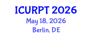 International Conference on Urban, Regional Planning and Transportation (ICURPT) May 18, 2026 - Berlin, Germany