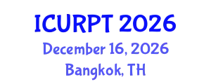 International Conference on Urban, Regional Planning and Transportation (ICURPT) December 16, 2026 - Bangkok, Thailand