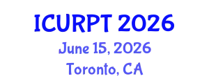 International Conference on Urban, Regional Planning and Transportation (ICURPT) June 15, 2026 - Toronto, Canada