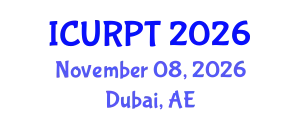 International Conference on Urban, Regional Planning and Transportation (ICURPT) November 08, 2026 - Dubai, United Arab Emirates