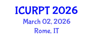 International Conference on Urban, Regional Planning and Transportation (ICURPT) March 02, 2026 - Rome, Italy