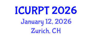 International Conference on Urban, Regional Planning and Transportation (ICURPT) January 12, 2026 - Zurich, Switzerland