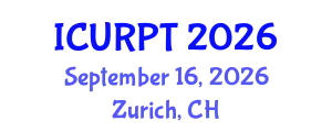 International Conference on Urban, Regional Planning and Transportation (ICURPT) September 16, 2026 - Zurich, Switzerland