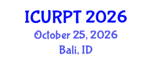 International Conference on Urban, Regional Planning and Transportation (ICURPT) October 25, 2026 - Bali, Indonesia