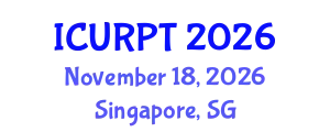 International Conference on Urban, Regional Planning and Transportation (ICURPT) November 18, 2026 - Singapore, Singapore