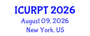 International Conference on Urban, Regional Planning and Transportation (ICURPT) August 09, 2026 - New York, United States