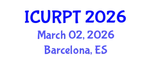 International Conference on Urban, Regional Planning and Transportation (ICURPT) March 02, 2026 - Barcelona, Spain
