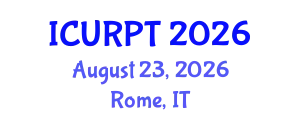 International Conference on Urban, Regional Planning and Transportation (ICURPT) August 23, 2026 - Rome, Italy