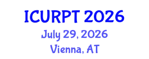 International Conference on Urban, Regional Planning and Transportation (ICURPT) July 29, 2026 - Vienna, Austria