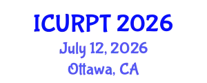 International Conference on Urban, Regional Planning and Transportation (ICURPT) July 12, 2026 - Ottawa, Canada