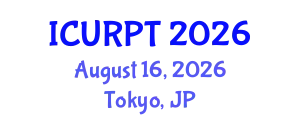 International Conference on Urban, Regional Planning and Transportation (ICURPT) August 16, 2026 - Tokyo, Japan