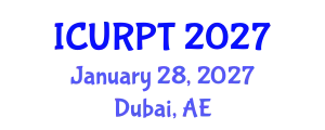 International Conference on Urban, Regional Planning and Transportation (ICURPT) January 28, 2027 - Dubai, United Arab Emirates