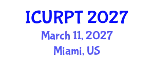 International Conference on Urban, Regional Planning and Transportation (ICURPT) March 11, 2027 - Miami, United States