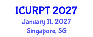 International Conference on Urban, Regional Planning and Transportation (ICURPT) January 11, 2027 - Singapore, Singapore