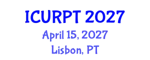 International Conference on Urban, Regional Planning and Transportation (ICURPT) April 15, 2027 - Lisbon, Portugal