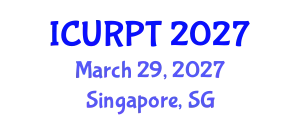 International Conference on Urban, Regional Planning and Transportation (ICURPT) March 29, 2027 - Singapore, Singapore