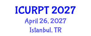 International Conference on Urban, Regional Planning and Transportation (ICURPT) April 26, 2027 - Istanbul, Turkey