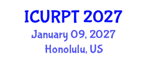 International Conference on Urban, Regional Planning and Transportation (ICURPT) January 09, 2027 - Honolulu, United States