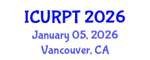 International Conference on Urban, Regional Planning and Transportation (ICURPT) January 05, 2026 - Vancouver, Canada