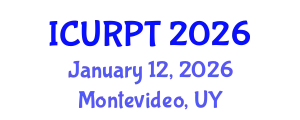 International Conference on Urban, Regional Planning and Transportation (ICURPT) January 12, 2026 - Montevideo, Uruguay