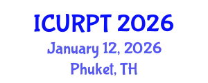 International Conference on Urban, Regional Planning and Transportation (ICURPT) January 12, 2026 - Phuket, Thailand
